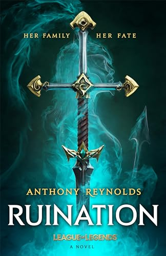 Ruination: A League of Legends Novel (A League of Legends novel, 1)