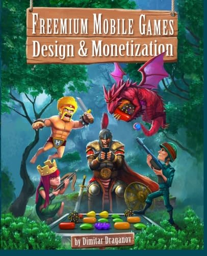 Freemium Mobile Games: Design & Monetization