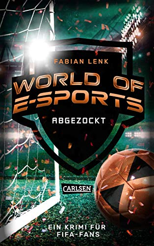 World of E-Sports: Abgezockt: Ein Krimi für FIFA-Fans