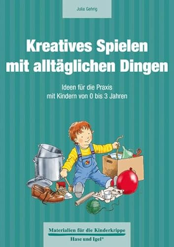 Kreatives Spielen mit alltäglichen Dingen