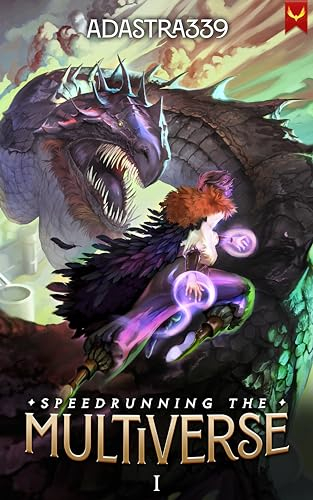 Speedrunning the Multiverse: A LitRPG Cultivation Adventure (English Edition)