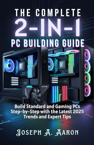 The Complete 2-in-1 PC Building Guide